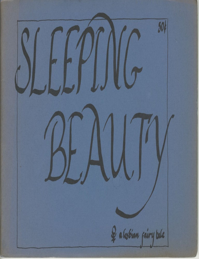 Item #10310 Sleeping Beauty: A Lesbian Fairy Tale. Vicki ., Gail., Ginny, Gabriner.
